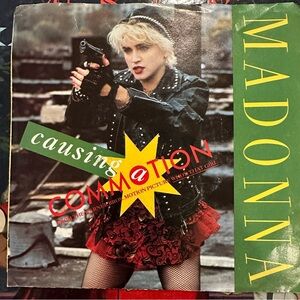 Madonna 45 vinyl. Causing a commotion